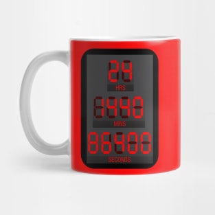 1 Day = 24 hours, 1440 minutes, 86400 seconds Mug